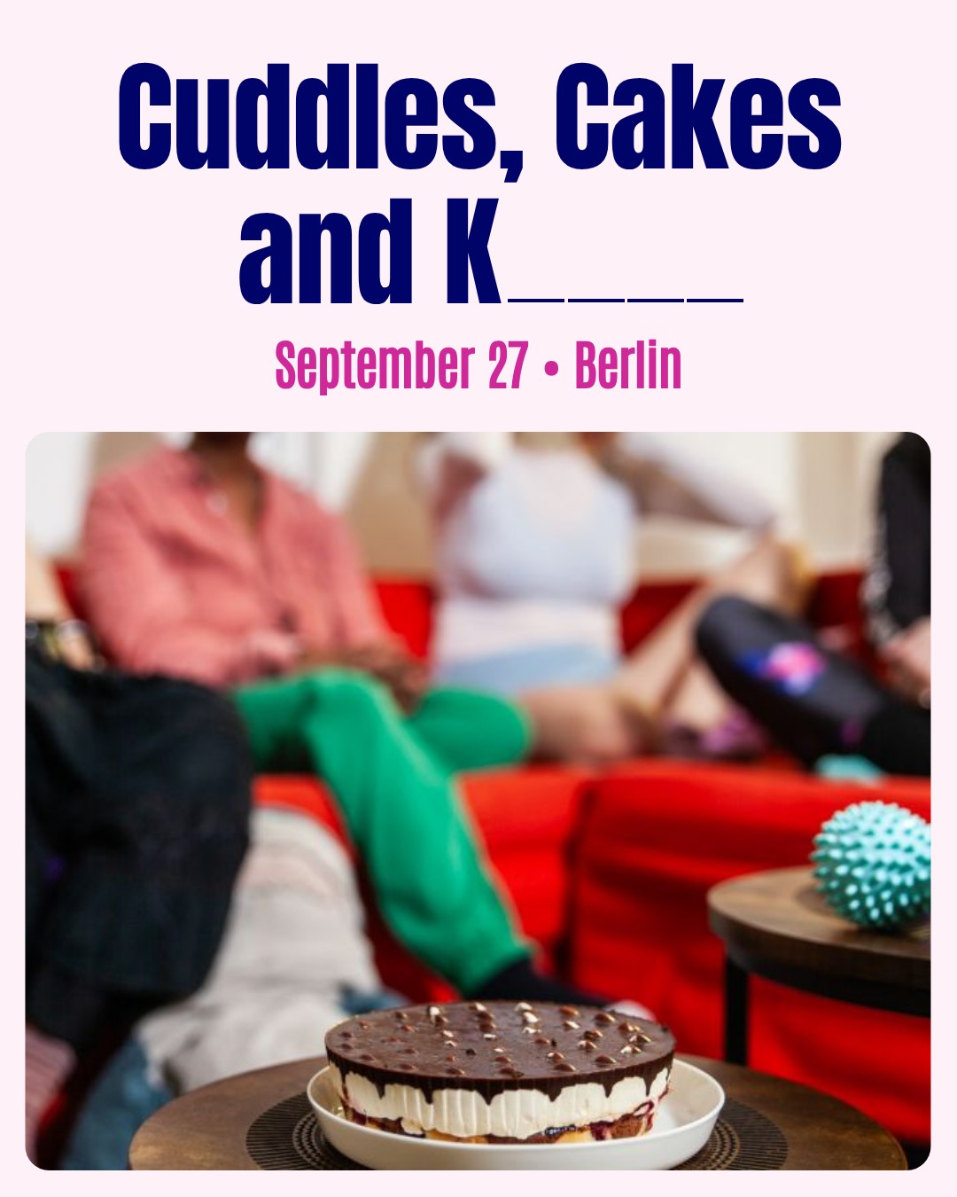 Cuddles, Cakes and Kinks